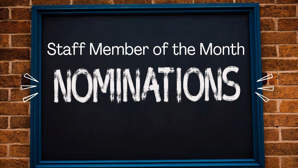 Staff Member of the Month Nomination